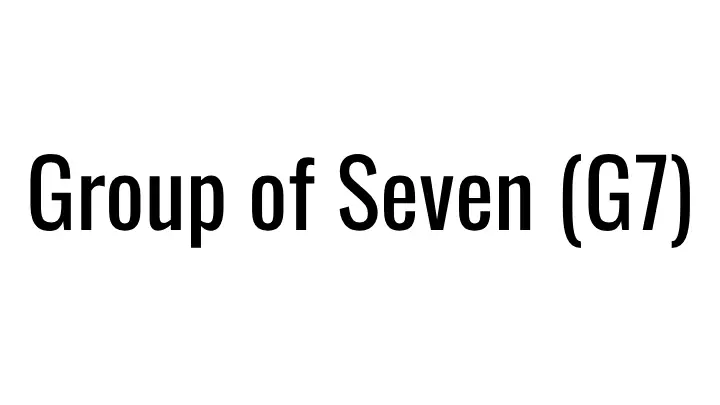 Group of Seven (G7)